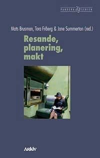 Resande, planering, makt | 1:a upplagan