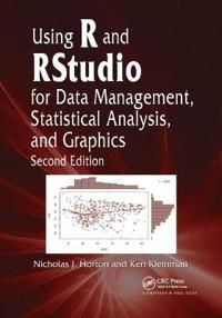 Using R and RStudio for Data Management, Statistical Analysis, and Graphics