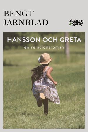 Hansson och Greta: en relationsroman | 1:a upplagan