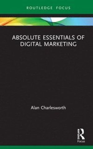 Absolute Essentials of Digital Marketing | 1:a upplagan