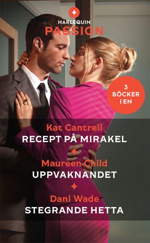 Recept på mirakel ; Uppvaknandet ; Stegrande hetta | 1:a upplagan