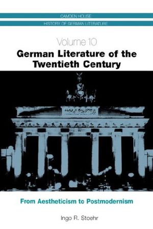 German Literature of the Twentieth Century