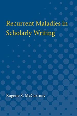 Recurrent Maladies in Scholarly Writing