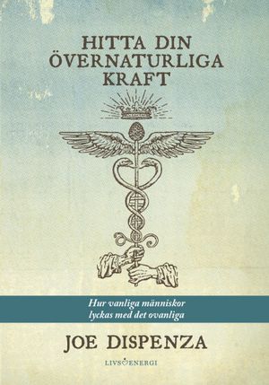 Hitta din övernaturliga kraft | 1:a upplagan