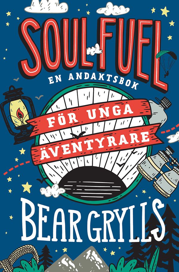 Soul Fuel för unga äventyrare : en andaktsbok | 0:e upplagan