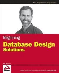 Beginning Database Design Solutions