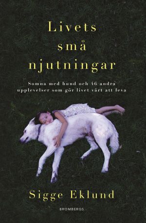 Livets små njutningar | 1:a upplagan