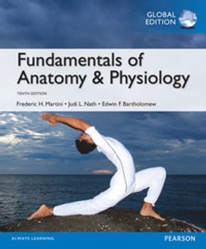 Fundamentals of Anatomy & Physiology, Global Edition | 10:e upplagan