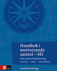 Handbok i motiverande samtal : teori, praktik och implementering