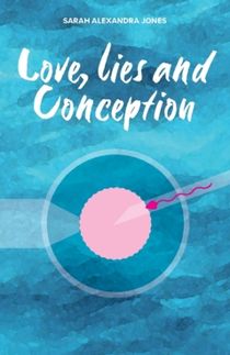 Love, Lies and Conception