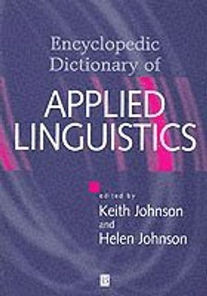 Encyclopedic dictionary of applied linguistics - a handbook for language te