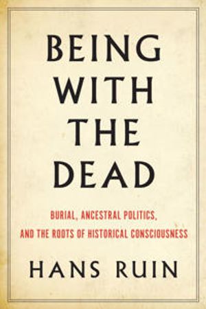 Being with the Dead