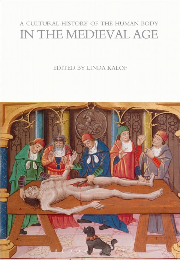 A Cultural History of the Human Body in the Medieval Age | 0:e upplagan