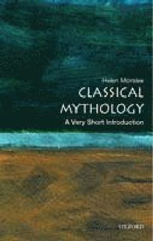 Classical Mythology: A Very Short Introduction | 3:e upplagan