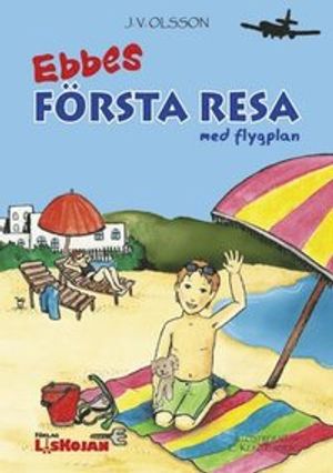 Ebbes första resa med flygplan | 1:a upplagan