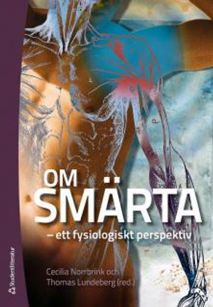 Om smärta : - ett fysiologiskt perspektiv |  2:e upplagan