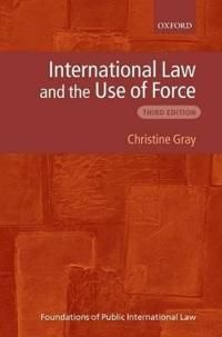 International Law and the Use of Force | 3:e upplagan