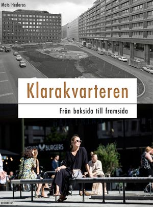 Klarakvarteren : från baksida till framsida | 1:a upplagan