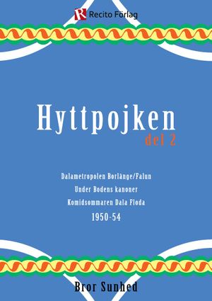 Hyttpojken : Del 2