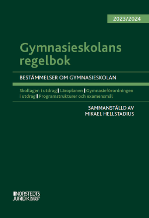 Gymnasieskolans regelbok 2023/24 : Bestämmelser om gymnasieskolan