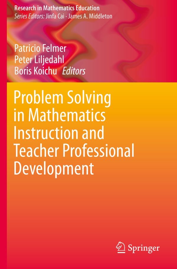 Problem Solving in Mathematics Instruction and Teacher Professional Development | 1:a upplagan