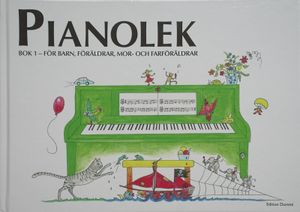 Pianolek bok 1: för barn, föräldrar, mor- och farföräldrar | 1:a upplagan