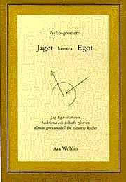 Jaget kontra Egot. Psyko-geometri | 1:a upplagan