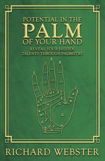 Potential in the Palm of Your Hand: Reveal Your Hidden Talents through Palmistry