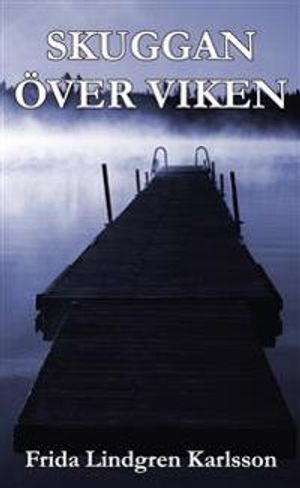 Skuggan över viken