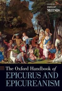 Oxford Handbook of Epicurus and Epicureanism