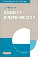 Ancient Epistemology - Lloyd P