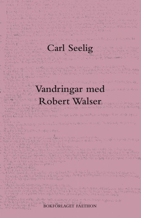 Vandringar med Robert Walser | 1:a upplagan