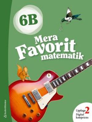 Mera Favorit matematik 6B Elevpaket - Digitalt + Tryckt |  2:e upplagan