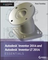 Autodesk Inventor 2014 Essentials: Autodesk Official Press