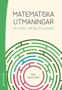 Matematiska utmaningar - En kurs i problemlösning