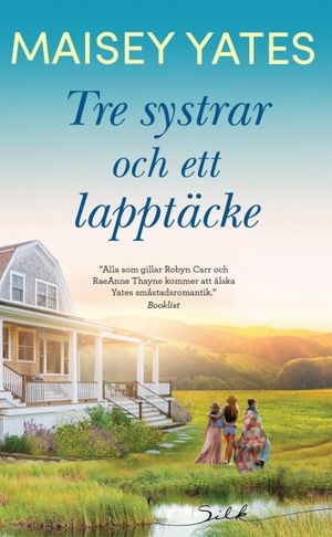 Tre systrar och ett lapptäcke