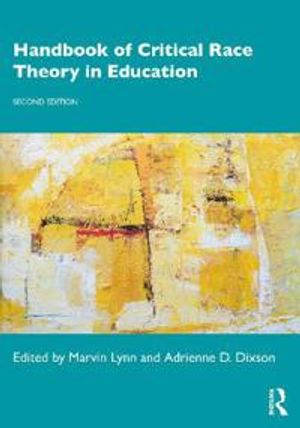 Handbook of Critical Race Theory in Education |  2:e upplagan