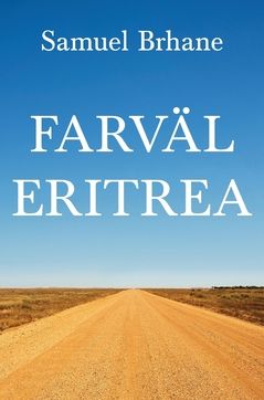 Farväl Eritrea | 1:a upplagan