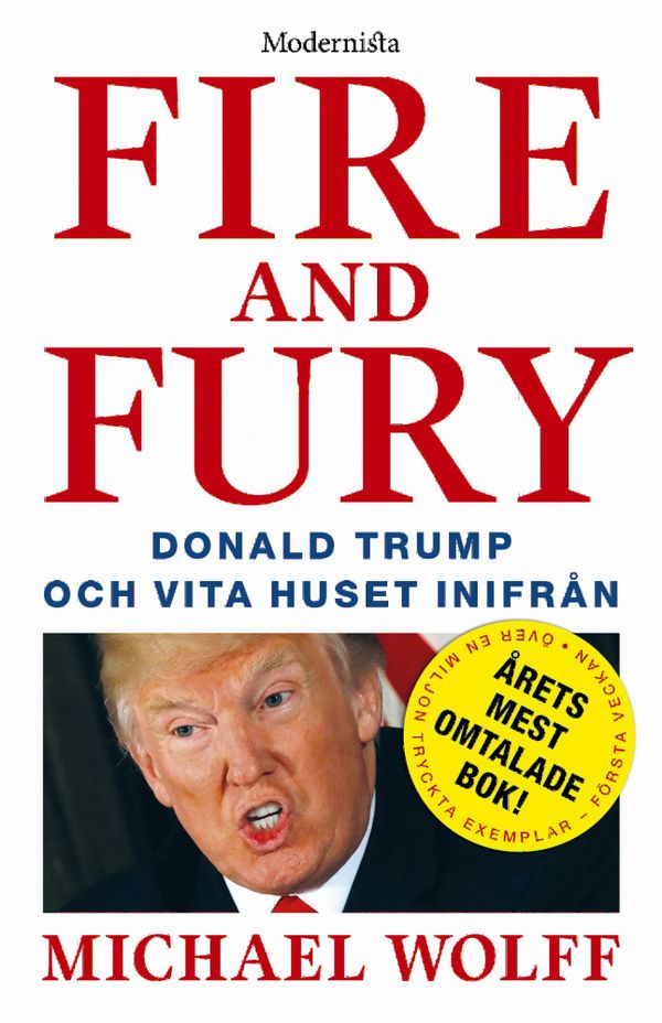 Fire and Fury: Donald Trump och  Vita huset inifrån | 1:a upplagan