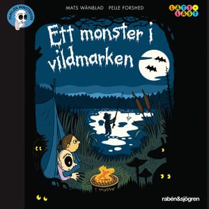 Familjen Monstersson: Ett monster i vildmarken | 1:a upplagan