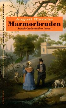 Marmorbruden : Stockholmsberättelser i urval