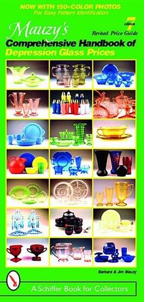 Mauzy's Comprehensive Handbook Of Depression Glass Prices