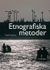 Etnografiska metoder