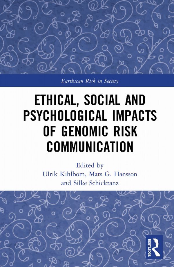 Ethical, Social and Psychological Impacts of Genomic Risk Communication | 1:a upplagan