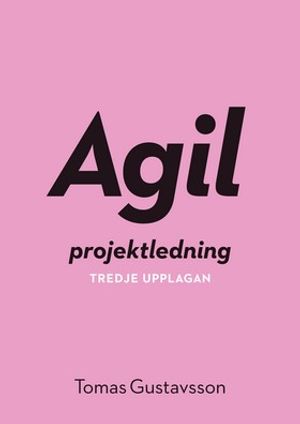 Agil projektledning | 3:e upplagan