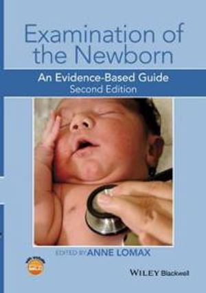 Examination of the Newborn: An Evidence-Based Guide, 2nd Edition | 1:a upplagan