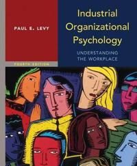 Industrial Organizational Psychology | 4:e upplagan