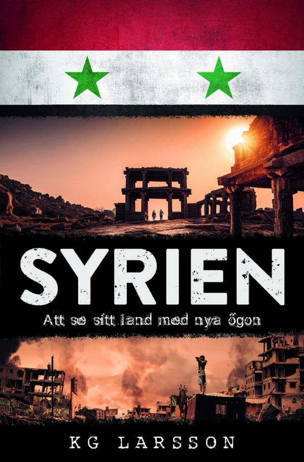 Syrien - att se sitt land med nya ögon | 0:e upplagan