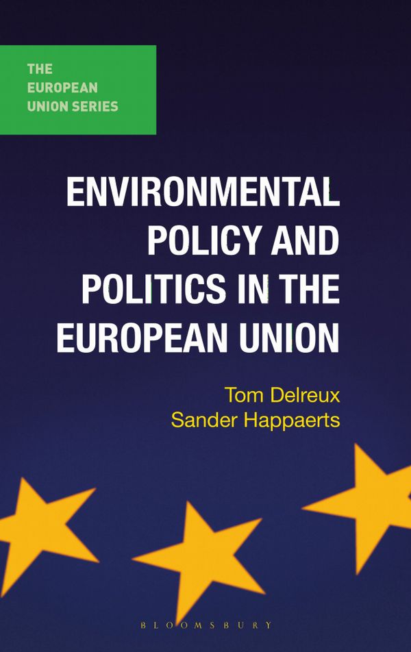 Environmental Policy and Politics in the European Union | 1:a upplagan