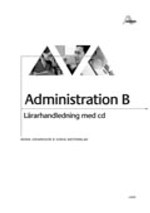 Administration B Lärarhandledning + cd | 1:a upplagan